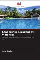 Leadership décadent et violence: