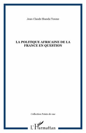 La politique africaine de la France en question