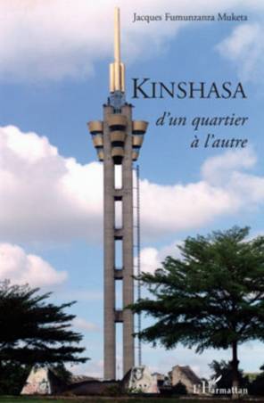 Kinshasa d&#039;un quartier à l&#039;autre