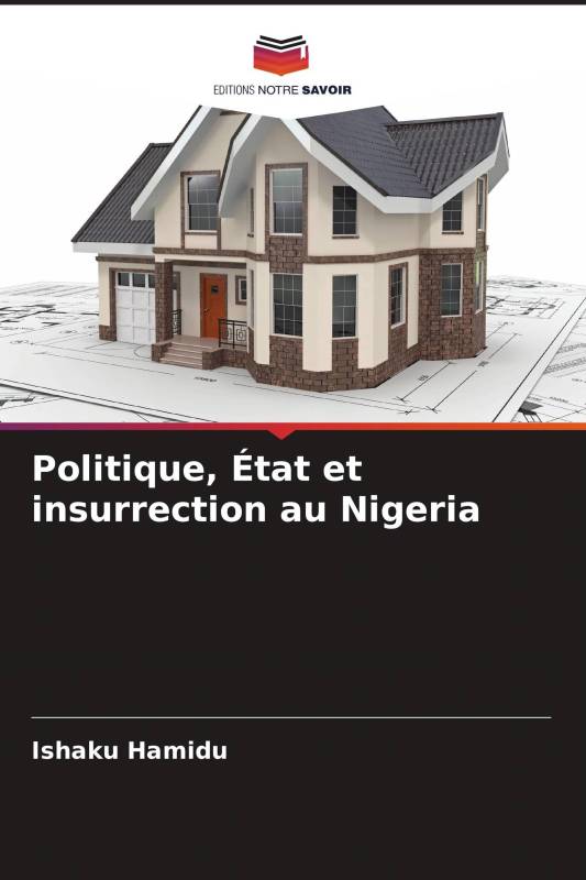 Politique, État et insurrection au Nigeria