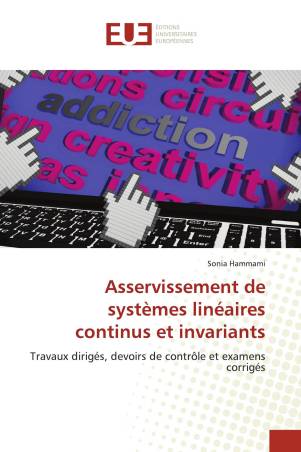 Asservissement de systèmes linéaires continus et invariants