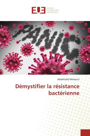 Démystifier la résistance bactérienne