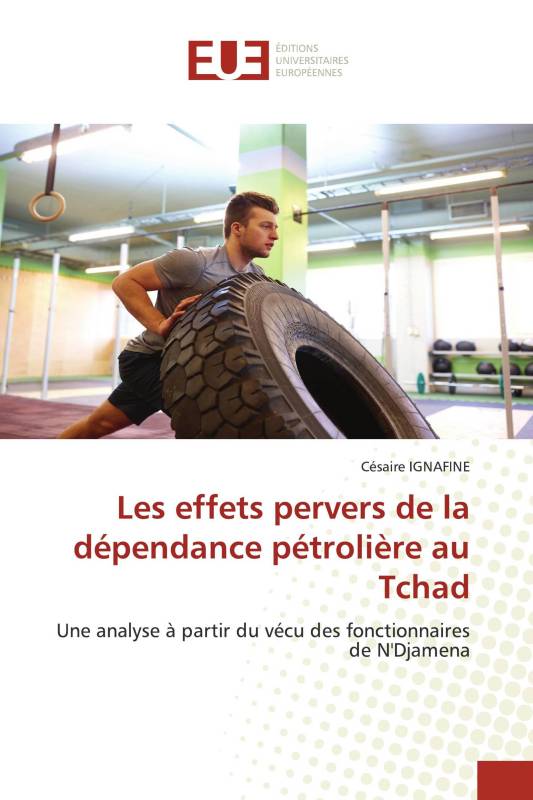 Les effets pervers de la dépendance pétrolière au Tchad