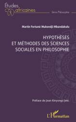 Hypothèses et méthodes des sciences sociales en philosophie