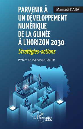 Parvenir à un développement numérique de la Guinée à l’horizon 2030