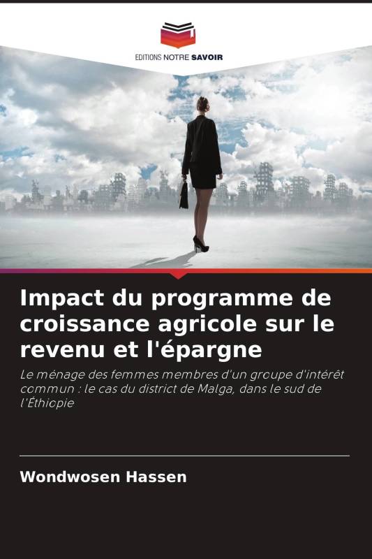 Impact du programme de croissance agricole sur le revenu et l'épargne