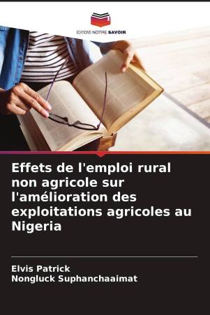 Effets de l'emploi rural non agricole sur l'amélioration des exploitations agricoles au Nigeria