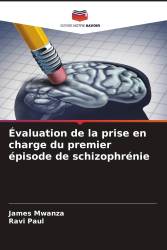 Évaluation de la prise en charge du premier épisode de schizophrénie