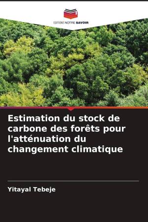 Estimation du stock de carbone des forêts pour l'atténuation du changement climatique