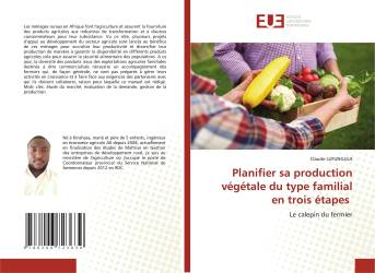 Planifier sa production végétale du type familial en trois étapes