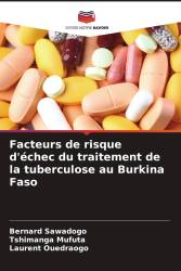 Facteurs de risque d'échec du traitement de la tuberculose au Burkina Faso