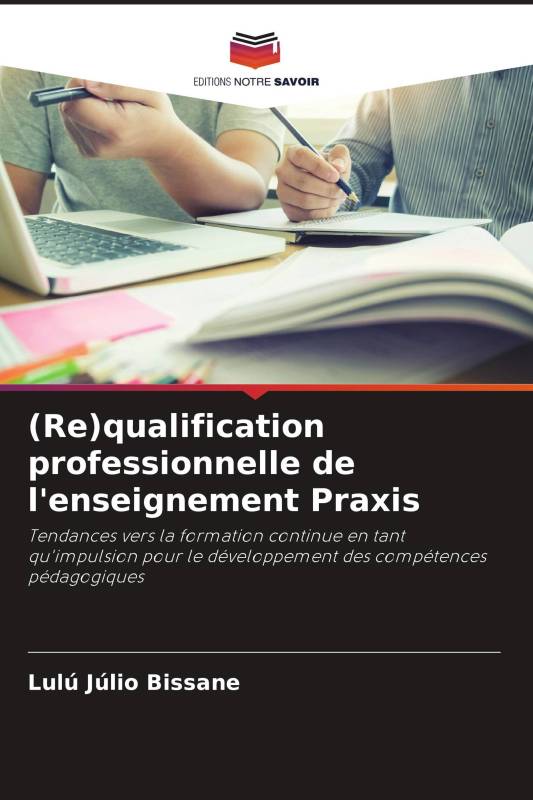 (Re)qualification professionnelle de l'enseignement Praxis