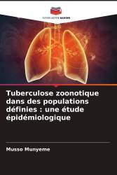 Tuberculose zoonotique dans des populations définies : une étude épidémiologique