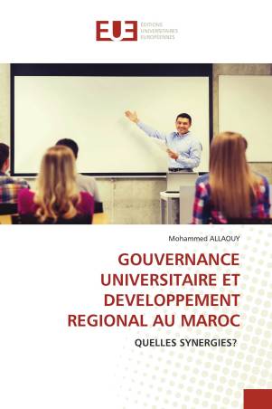 GOUVERNANCE UNIVERSITAIRE ET DEVELOPPEMENT REGIONAL AU MAROC