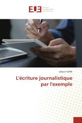 L'écriture journalistique par l'exemple