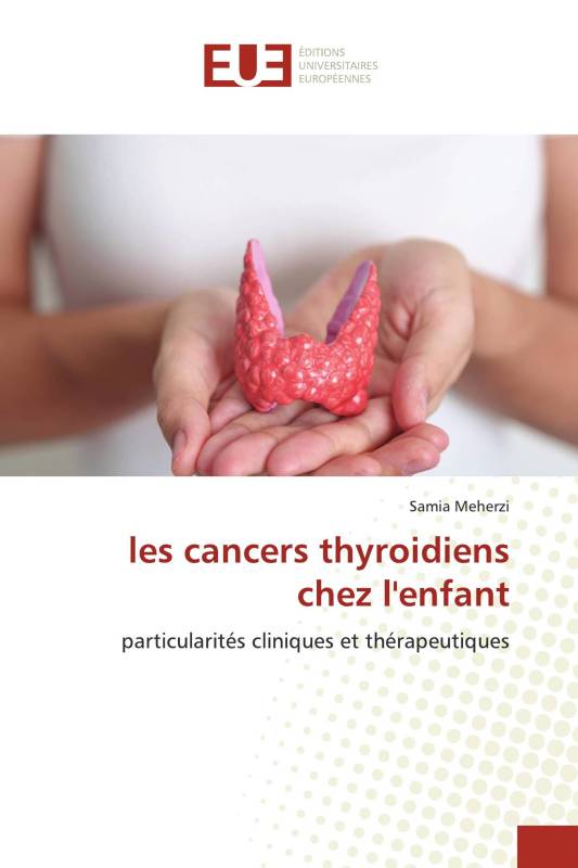 les cancers thyroidiens chez l'enfant