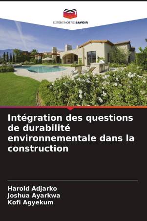 Intégration des questions de durabilité environnementale dans la construction