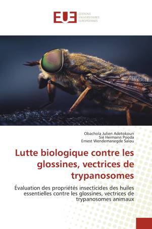 Lutte biologique contre les glossines, vectrices de trypanosomes