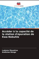 Accéder à la capacité de la station d'épuration de Kwa-Nobuhle