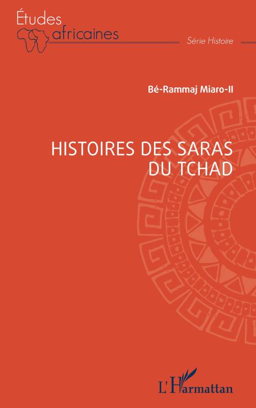 Histoires des Saras du Tchad