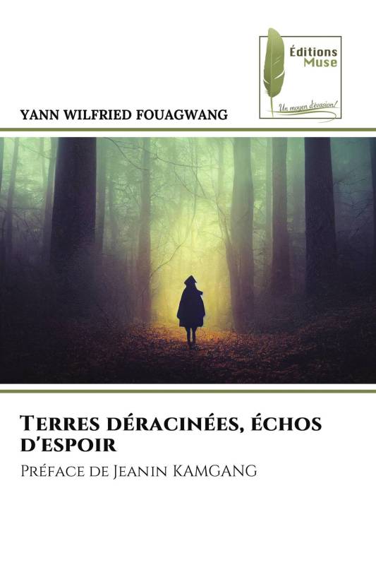 Terres déracinées, échos d'espoir