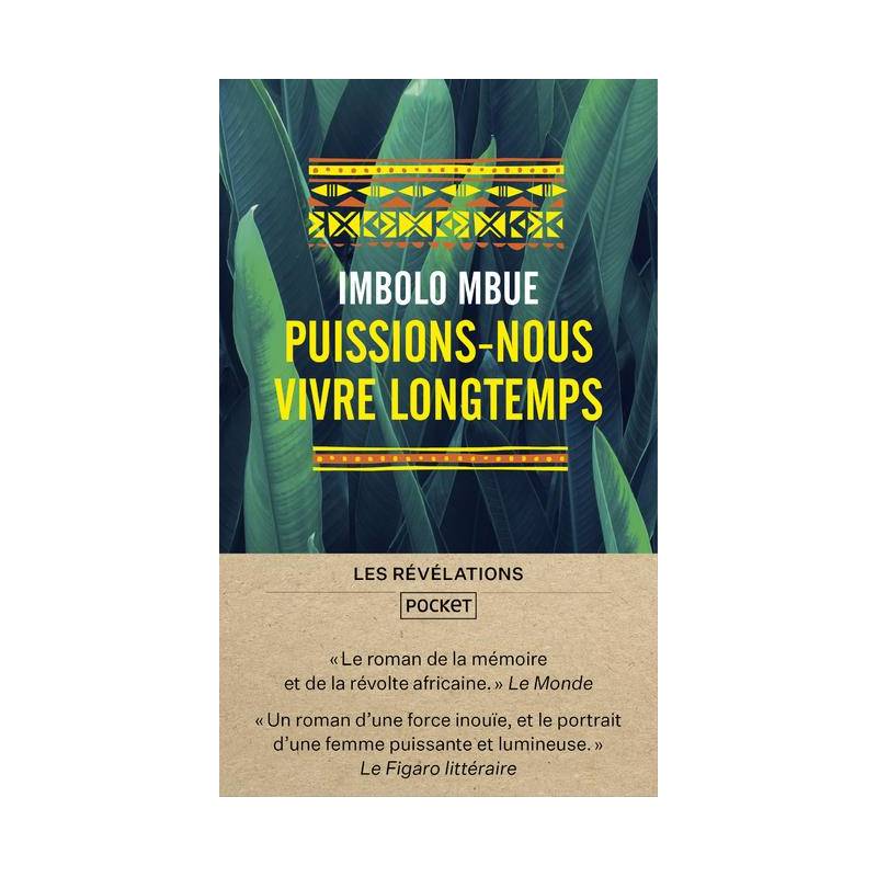 Puissions-nous vivre longtemps Imbolo Mbue format poche