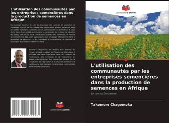 L'utilisation des communautés par les entreprises semencières dans la production de semences en Afrique