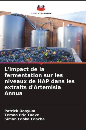 L&#039;impact de la fermentation sur les niveaux de HAP dans les extraits d&#039;Artemisia Annua