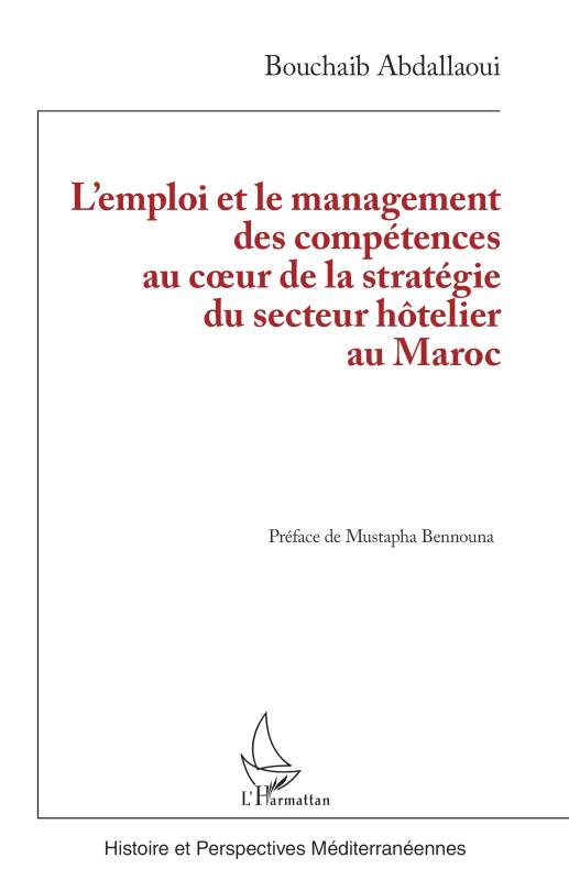 L’emploi et le management des compétences au cœur de la stratégie du secteur hôtelier au Maroc