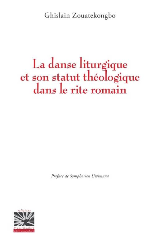 La danse liturgique et son statut théologique dans le rite romain