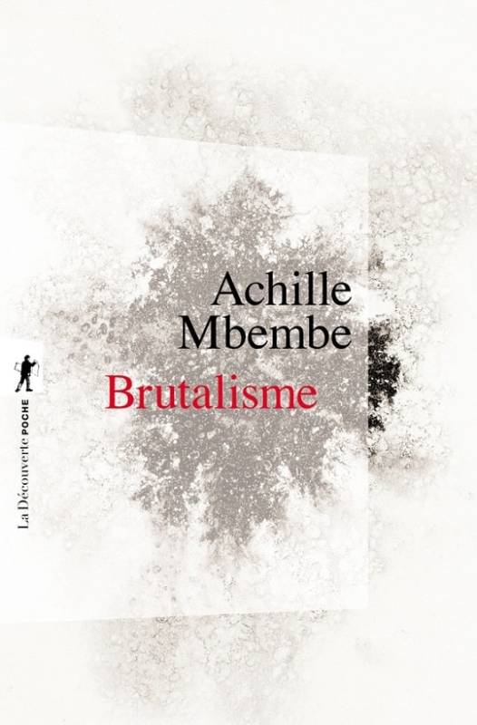 Brutalisme Achille Mbembe Format poche