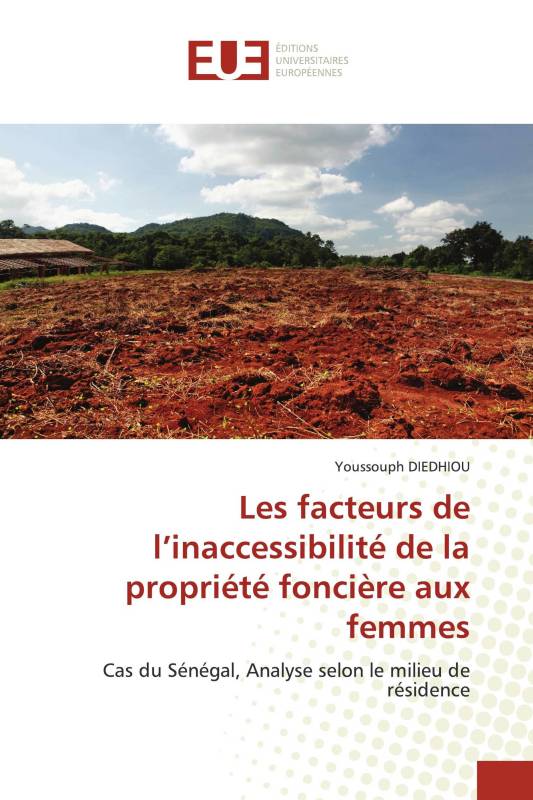 Les facteurs de l’inaccessibilité de la propriété foncière aux femmes