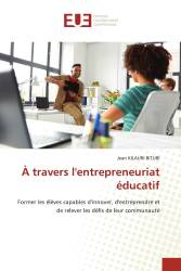 À travers l'entrepreneuriat éducatif