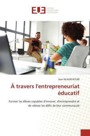 À travers l'entrepreneuriat éducatif