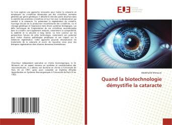 Quand la biotechnologie démystifie la cataracte