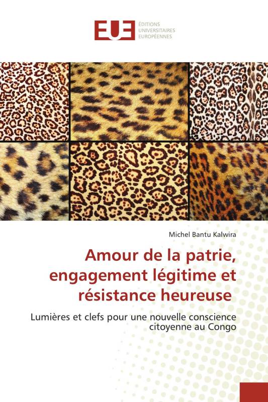 Amour de la patrie, engagement légitime et résistance heureuse