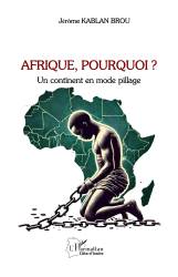 Afrique, Pourquoi ?