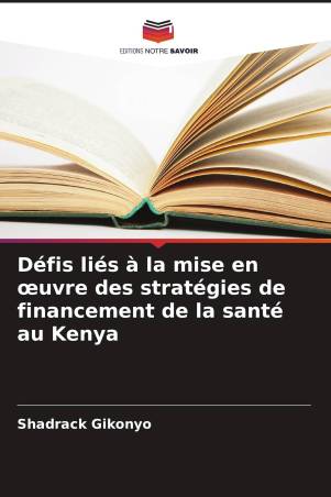 Défis liés à la mise en œuvre des stratégies de financement de la santé au Kenya