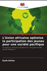 L'Union africaine optimise la participation des jeunes pour une société pacifique