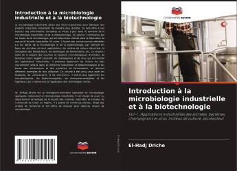 Introduction à la microbiologie industrielle et à la biotechnologie