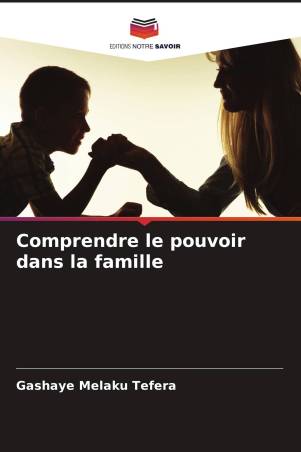 Comprendre le pouvoir dans la famille