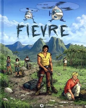 Fièvre. Tome 2 Pelaez, Menin