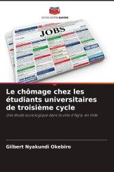 Le chômage chez les étudiants universitaires de troisième cycle