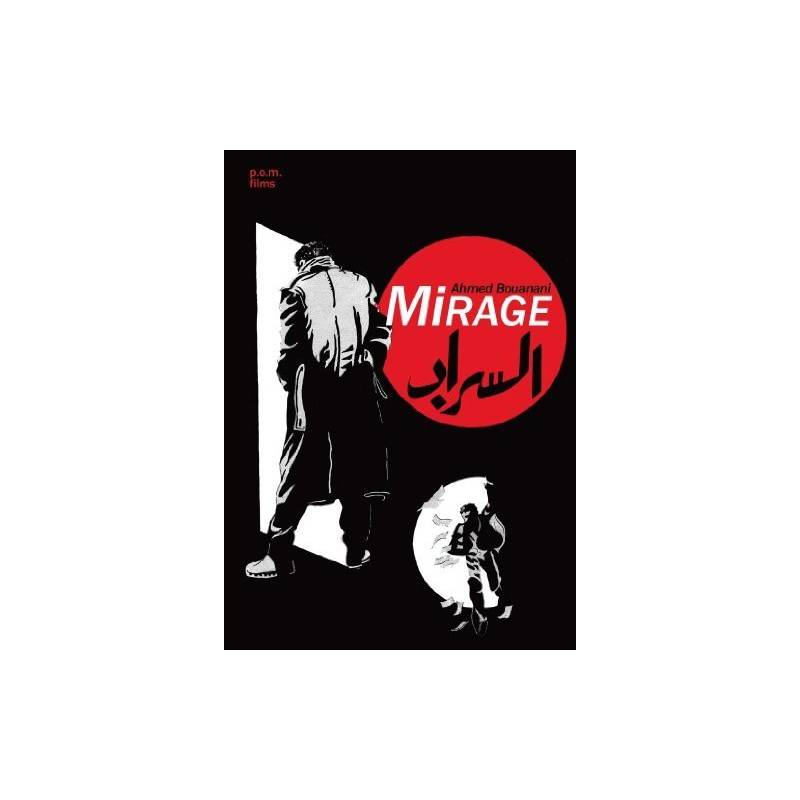 Mirage de Ahmed Bouanani