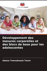 Développement des mesures corporelles et des blocs de base pour les adolescentes