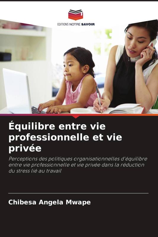 Équilibre entre vie professionnelle et vie privée