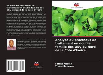 Analyse du processus de traitement en double famille des OEV du Nord de la Côte d'Ivoire