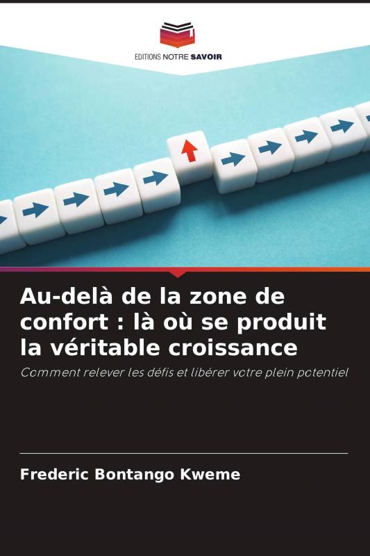 Au-delà de la zone de confort : là où se produit la véritable croissance