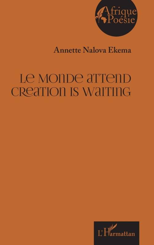 Le Monde attend Creation is waiting