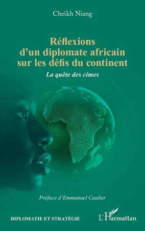 Réflexions d'un diplomate africain sur les défis du continent